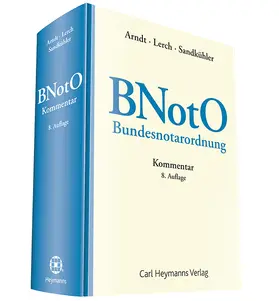 Arndt u.a. |  BNotO - Kommentar | Datenbank |  Sack Fachmedien