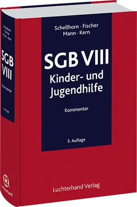 Schellhorn / Fischer / Mann / Kern |  SGB VIII - Kommentar | Datenbank |  Sack Fachmedien