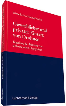 Giemulla / van Schyndel / Friedl |  Gewerblicher und privater Einsatz von Drohnen | Datenbank |  Sack Fachmedien