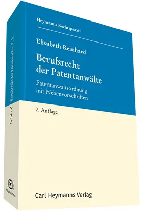 Reinhard |  Berufsrecht der Patentanwälte | Datenbank |  Sack Fachmedien