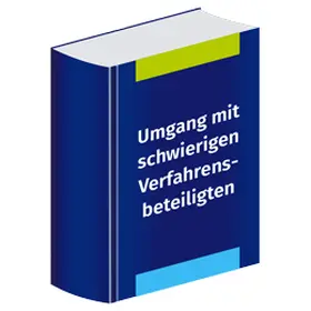 Labi |  Umgang mit schwierigen Verfahrensbeteiligten | Datenbank |  Sack Fachmedien