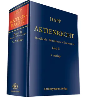 Happ u.a. |  Aktienrecht Band II | Datenbank |  Sack Fachmedien