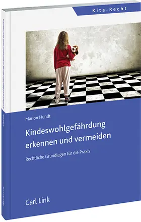 Hundt |  Kindeswohlgefährdung erkennen und vermeiden | Datenbank |  Sack Fachmedien