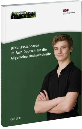 Bildungsstandards im Fach Deutsch für die Allgemeine Hochschulreife | Carl Link | Datenbank | sack.de