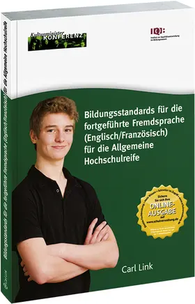 Bildungsstandards für die fortgeführte Fremdsprache (Englisch/Französisch) für die Allgemeine Hochschulreife | Carl Link | Datenbank | sack.de