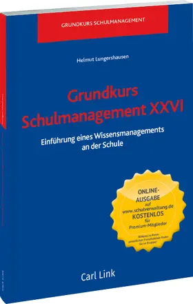 Lungershausen |  Grundkurs Schulmanagement XXVI | Datenbank |  Sack Fachmedien