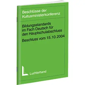 Bildungsstandards im Fach Deutsch für den Hauptschulabschluss (Jahrgangsstufe 9) | Carl Link | Datenbank | sack.de