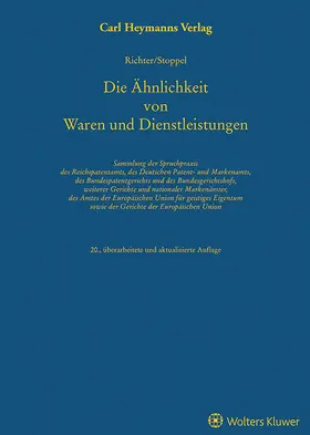 Richter / Stoppel |  Die Ähnlichkeit von Waren und Dienstleistungen | Datenbank |  Sack Fachmedien