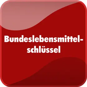  Bundeslebensmittelschlüssel (BLS) | Datenbank |  Sack Fachmedien