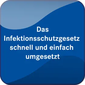  Das Infektionsschutzgesetz schnell und einfach umgesetzt | Datenbank |  Sack Fachmedien