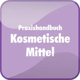  Praxishandbuch Kosmetische Mittel | Datenbank |  Sack Fachmedien