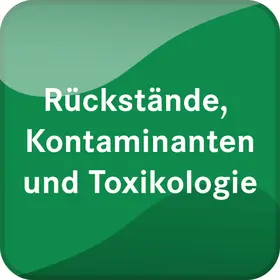  Rückstände, Kontaminanten und Toxikologie | Datenbank |  Sack Fachmedien
