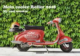 Knesebeck / Haddon |  Mein cooler Roller 2018 | Sonstiges |  Sack Fachmedien
