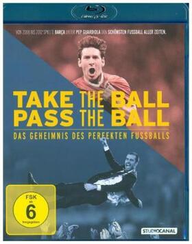 Hunter |  Take the Ball, Pass the Ball - Das Geheimnis des perfekten Fussballs | Sonstiges |  Sack Fachmedien