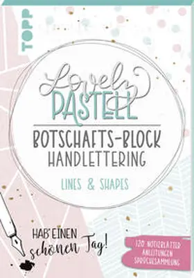 Blum |  Lovely Pastell Handlettering Botschafts-Block Lines & Shapes | Sonstiges |  Sack Fachmedien