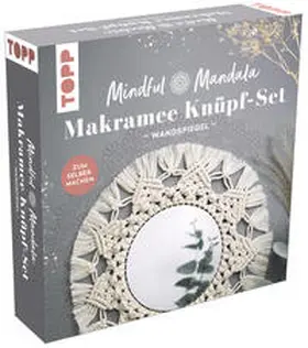 frechverlag |  Mindful Mandala - Makramee-Knüpf-Set: Wandspiegel. Mit Anleitung und Material zum Selberknüpfen | Sonstiges |  Sack Fachmedien