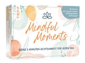  Mindful Moments. Deine 5 Minuten Achtsamkeit für jeden Tag | Buch |  Sack Fachmedien