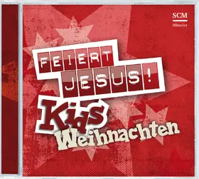  Feiert Jesus! Kids - Weihnachten | Sonstiges |  Sack Fachmedien