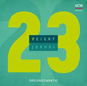  Feiert Jesus! 23 | Sonstiges |  Sack Fachmedien
