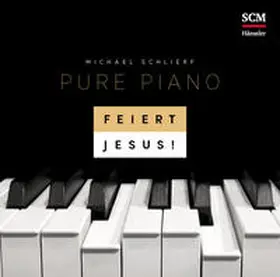  Feiert Jesus! Pure Piano | Sonstiges |  Sack Fachmedien