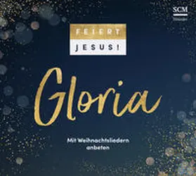  Feiert Jesus! Gloria | Sonstiges |  Sack Fachmedien