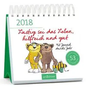 Janosch |  Lustig sei das Leben, hilfreich und gut 2018 | Sonstiges |  Sack Fachmedien