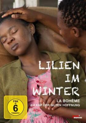 Giacosa / Malefane / Dornford-May |  Lilien im Winter - La Bohème am Kap der Guten Hoffnung | Sonstiges |  Sack Fachmedien