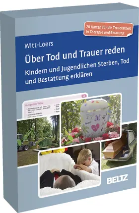 Witt-Loers |  Über Tod und Trauer reden | Sonstiges |  Sack Fachmedien