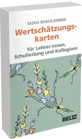 Baisch-Zimmer |  Wertschätzungskarten für Lehrerinnen und Lehrer, Schulleitung, Kollegium | Buch |  Sack Fachmedien