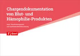  Chargendokumentation von Blut- und Hämophilie-Produkten | Buch |  Sack Fachmedien