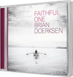 Doerksen |  Faithful One (CD) | Sonstiges |  Sack Fachmedien