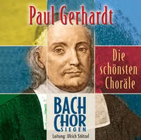  CD Die schönsten Choräle von Paul Gerhardt | Sonstiges |  Sack Fachmedien