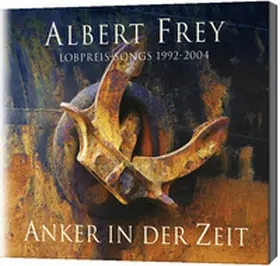 Frey |  Anker in der Zeit | Sonstiges |  Sack Fachmedien