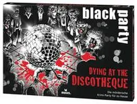 Schreck |  black party Dying at the Discotheque | Sonstiges |  Sack Fachmedien
