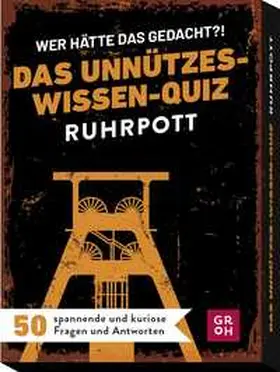 Woelk |  Wer hätte das gedacht?! Das Unnützes-Wissen-Quiz Ruhrpott | Sonstiges |  Sack Fachmedien