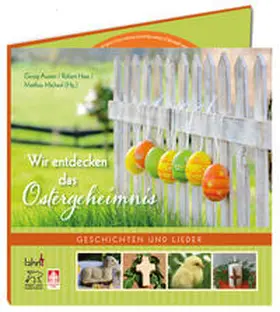 Austen / Haas / Micheel |  Wir entdecken das Ostergeheimnis | Sonstiges |  Sack Fachmedien