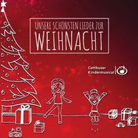  Cottbuser Kindermusical: Unsere schönsten Lieder zur Weihnacht | Sonstiges |  Sack Fachmedien