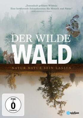  Der Wilde Wald - Natur Natur sein lassen | Sonstiges |  Sack Fachmedien