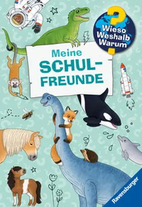 Kienle |  Wieso? Weshalb? Warum? Meine Schulfreunde | Buch |  Sack Fachmedien