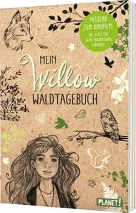 Bohlmann |  Ein Mädchen namens Willow: Mein Willow-Waldtagebuch | Sonstiges |  Sack Fachmedien