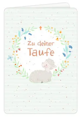  Grußkarte - Zu deiner Taufe | Sonstiges |  Sack Fachmedien
