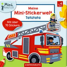  Meine Mini-Stickerwelt - Tatütata | Sonstiges |  Sack Fachmedien