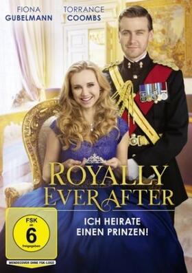 Poole / Goldstein / Wallington |  Royally Ever After - Ich heirate einen Prinzen! | Sonstiges |  Sack Fachmedien