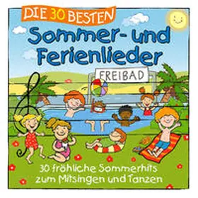 Sommerland |  Die 30 besten Sommer- und Ferienlieder | Sonstiges |  Sack Fachmedien