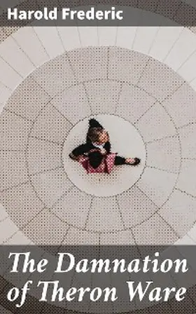 Frederic |  The Damnation of Theron Ware | eBook | Sack Fachmedien