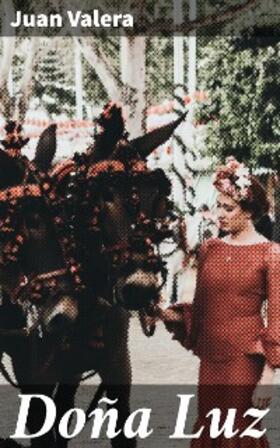 Valera |  Doña Luz | eBook | Sack Fachmedien