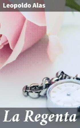 Alas |  La Regenta | eBook | Sack Fachmedien