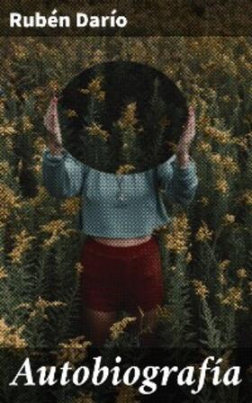 Darío |  Autobiografía | eBook | Sack Fachmedien