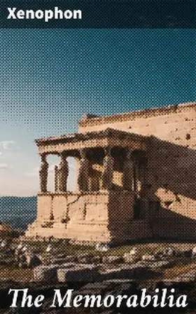 Xenophon |  The Memorabilia | eBook | Sack Fachmedien