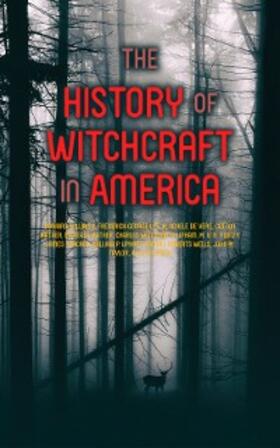 Williams / Wells / Taylor |  The History of Witchcraft in America | eBook | Sack Fachmedien